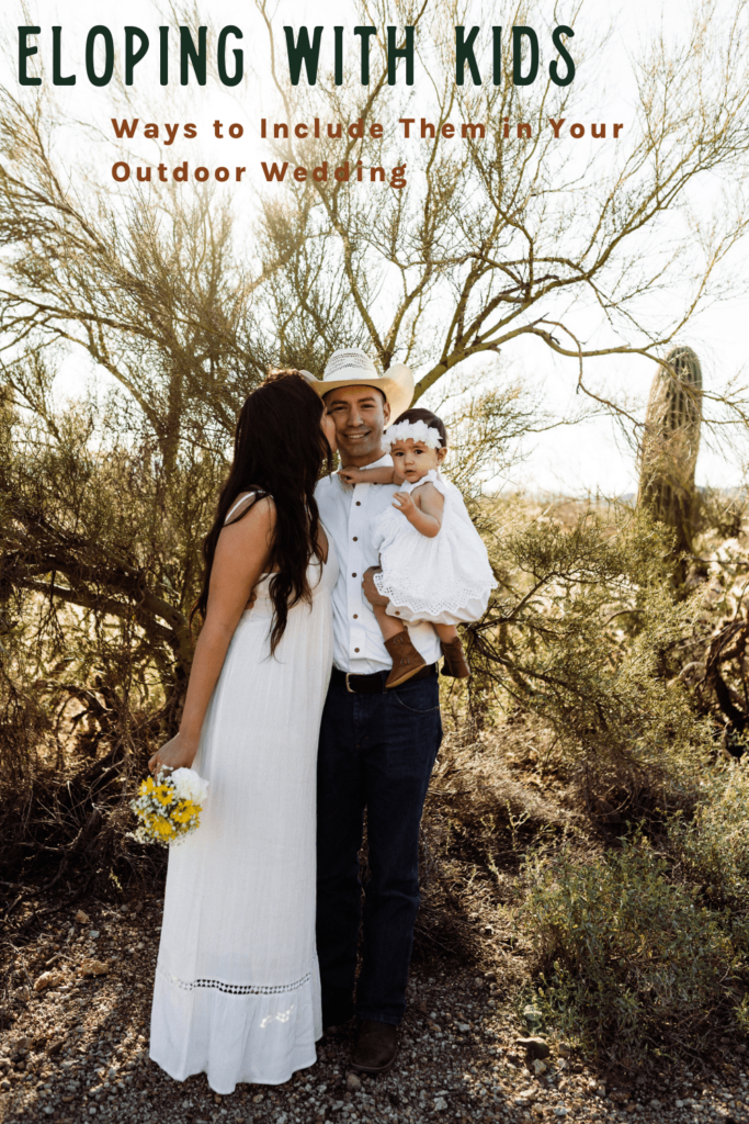 Eloping with kids - ways to include them in your outdoor wedding.